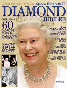 Royal Britain Presents Queen Elizabeth II Diamond Jubilee Magazine Royal Britain Presents Queen Elizabeth II Diamond Jubilee Magazine